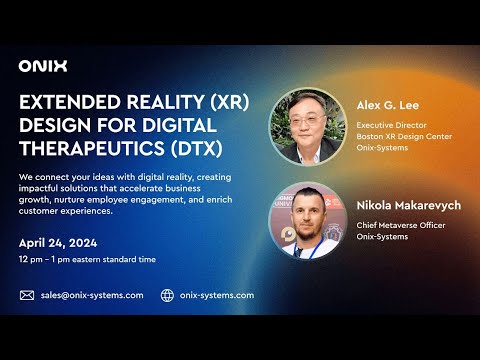 Extended Reality (XR) Design for Digital Therapeutics (DTx)
